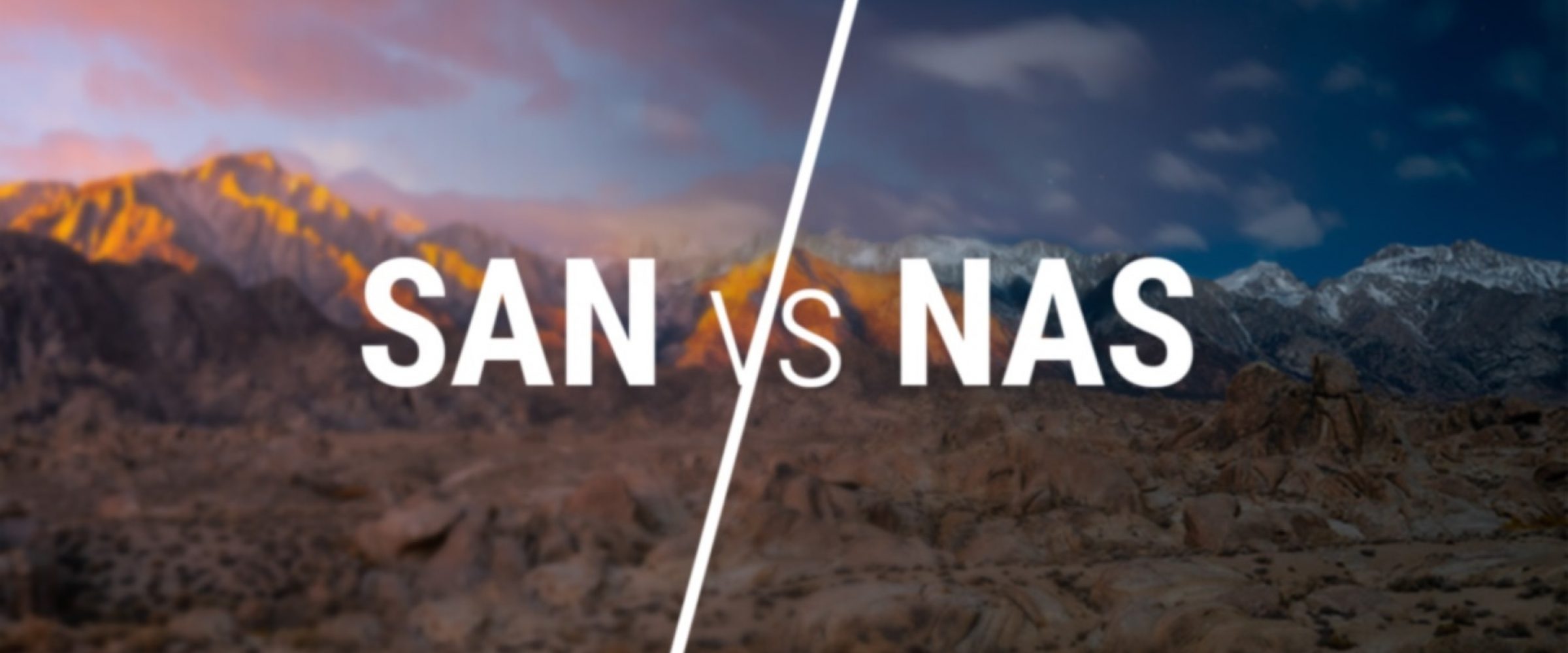 SAN vs NAS The Ultimate Guide to Understanding the Two picture